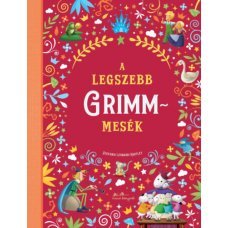 A legszebb Grimm mesék   -  Londoni Készleten